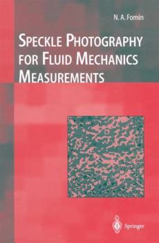 Paperback Speckle Photography for Fluid Mechanics Measurements Book