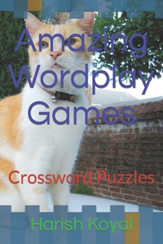 Paperback Amazing Wordplay Games: Crossword Puzzles Book