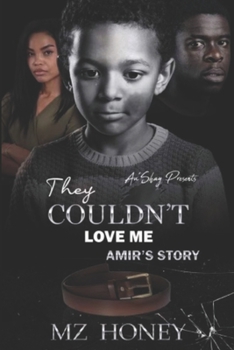 Paperback They Couldn't Love Me: Amir's Story Book