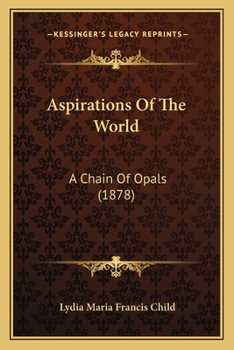 Paperback Aspirations Of The World: A Chain Of Opals (1878) Book
