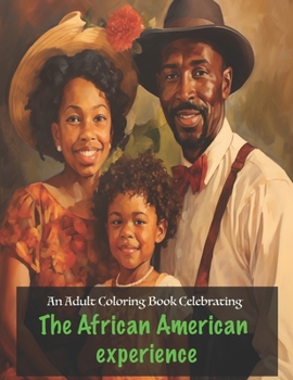 Paperback Adult Coloring Book Celebrating The African American experience Book