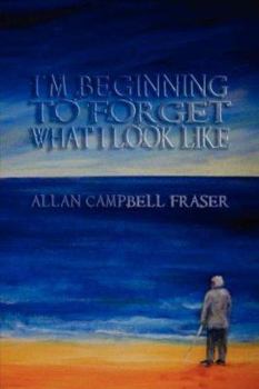 Paperback I'm Beginning To Forget What I Look Like Book