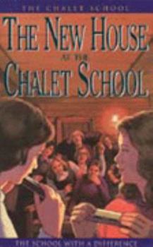 The New House at the Chalet School - Book #11 of the Chalet School