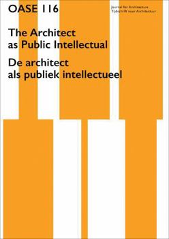 Paperback OASE 116: The Architect as Public Intellectual Book