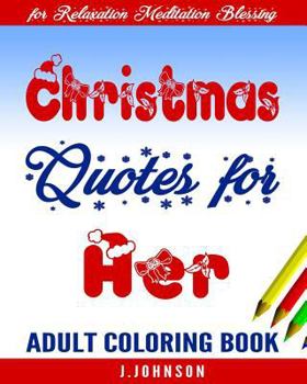 Paperback Christmas Quotes for Her: Adult Coloring Book