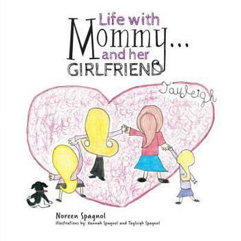 Paperback Life with Mommy... and her Girlfriend Book