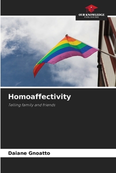 Homoaffectivity: Telling family and friends