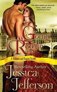 Going Rogue - Book #1 of the Ribbons and Rogues
