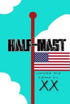 Paperback Half-Mast: All Servicemen and Servicewomen Who Died in Afghanistan Book