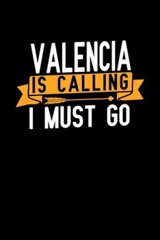 Paperback Valencia is calling I Must go: Graph Paper Vacation Notebook with 120 pages 6x9 perfect as math book, sketchbook, workbook and diary Book