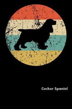 Cocker Spaniel: Fun Diary for Dog Owners with Dog Stationary Paper, Cute Dog Illustrations, and More