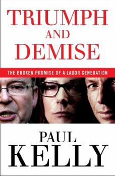 Hardcover Triumph and Demise: The Broken Promise of a Labor Generation Book