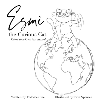 Paperback Esmè the Curious Cat: Color Your Own Adventure! Book