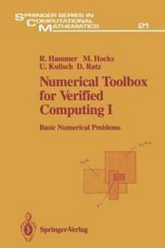 Paperback Numerical Toolbox for Verified Computing I: Basic Numerical Problems Theory, Algorithms, and Pascal-Xsc Programs Book