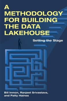 Paperback A Methodology for Building the Data Lakehouse Book