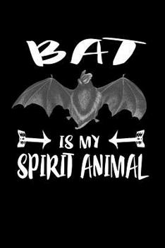 Paperback Bat Is My Spirit Animal: Animal Nature Collection Book
