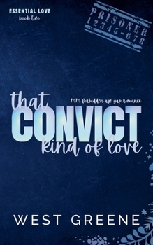 That Convict Kind of Love (Essential Love)