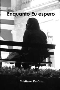Paperback Enquanto Eu espero [Portuguese] Book