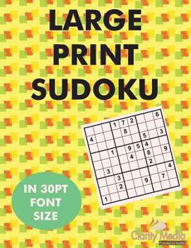 Paperback Large Print Sudoku: 100 sudoku puzzles in large print 30pt font size. [Large Print] Book