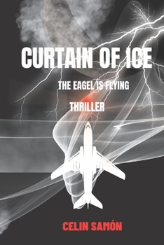 Paperback Curtain of Ice: The Eagle is Flying Book