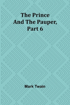 Paperback The Prince and the Pauper, Part 6. Book