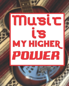 Music is my higher power: Blank Sheet Music for dobro  music and Resonator guitar