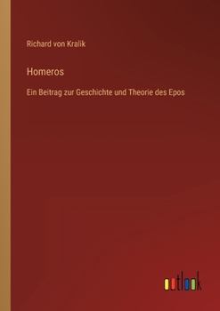 Paperback Homeros: Ein Beitrag zur Geschichte und Theorie des Epos [German] Book