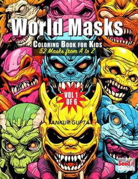 Paperback World Masks Coloring Book for Kids: 52 Masks from A to Z Book