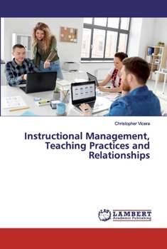 Paperback Instructional Management, Teaching Practices and Relationships Book