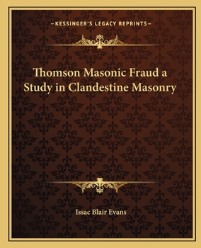 Paperback Thomson Masonic Fraud a Study in Clandestine Masonry Book