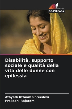 Disabilità, supporto sociale e qualità della vita delle donne con epilessia (Italian Edition)