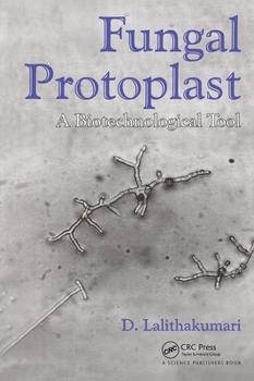Paperback Fungal Protoplast: A Biotechnological Tool Book