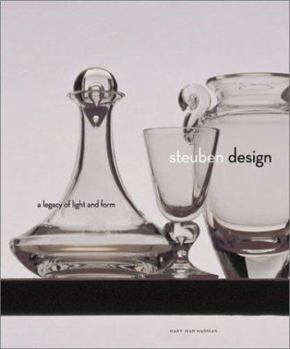 Hardcover Steuben Design: A Legacy of Light and Form Book