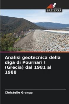 Paperback Analisi geotecnica della diga di Pournari I (Grecia) dal 1981 al 1988 [Italian] Book