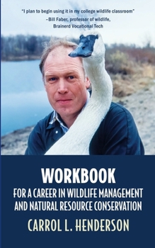 Paperback Workbook for a Career in Wildlife Management and Natural Resource Conservation Book