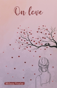 Paperback On love: Demystifying love through rhymes Book