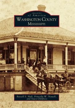 Washington County, Mississippi (Images of America) - Book  of the Images of America: Mississippi