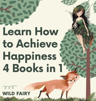 Hardcover Learn How to Achieve Happiness: 4 Books in 1 Book
