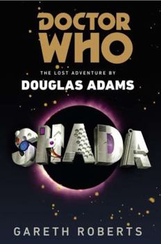 Hardcover Doctor Who: Shada: The Lost Adventure by Douglas Adams Book