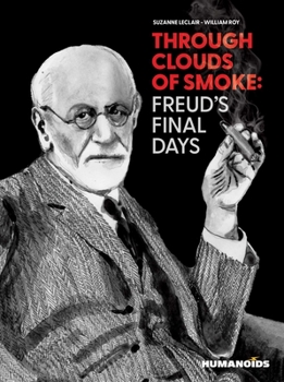 Paperback Through Clouds of Smoke: Freud's Final Days Book