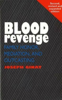 Paperback Blood Revenge: Family Honor, Mediation and Outcasting, 2nd Edition Book