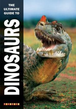 Paperback The Ultimate Guide to Dinosaurs Book