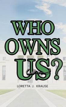 Paperback Who Owns Us? Book