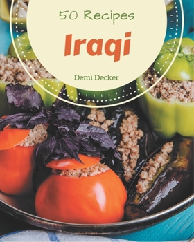 Paperback 50 Iraqi Recipes: Welcome to Iraqi Cookbook Book
