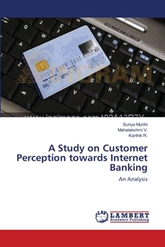 Paperback A Study on Customer Perception towards Internet Banking Book