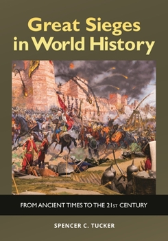 Hardcover Great Sieges in World History: From Ancient Times to the 21st Century Book