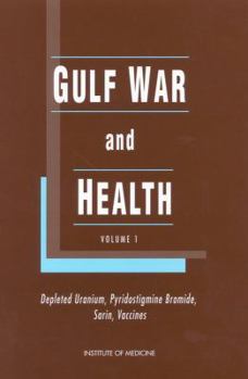 Paperback Gulf War and Health: Volume 1: Depleted Uranium, Sarin, Pyridostigmine Bromide, and Vaccines Book