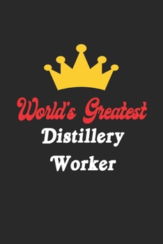 Paperback World's Greatest Distillery Worker Notebook - Funny Distillery Worker Journal Gift: Future Distillery Worker Student Lined Notebook / Journal Gift, 12 Book