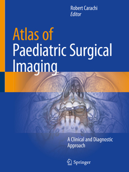 Paperback Atlas of Paediatric Surgical Imaging: A Clinical and Diagnostic Approach Book