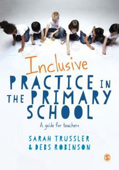 Hardcover Inclusive Practice in the Primary School: A Guide for Teachers Book